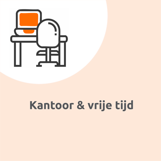 Kantoor & Vrije Tijd